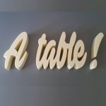 Lettres en polystyrène A  table !